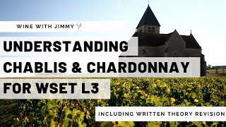 Understanding Chablis and Chardonnay for WSET Level 3 [upl. by Engedi]