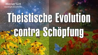 Schuf Gott durch Evolution  Werner Gitt [upl. by Tedmann]