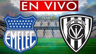 EMELEC vs INDEPENDIENTE DEL VALLE EN VIVO [upl. by Nosittam]