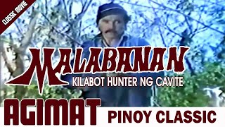 AGIMAT  MALABANAN  KILABOT HUNTER  RAMON REVILLA SR  FULL MOVIE IMPROVED [upl. by Cawley]