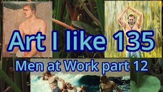 Art I like 135 Men at Work part 12 [upl. by Artinahs269]