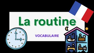 La routine  Daily routine  French vocabulary for beginners [upl. by Acinod675]