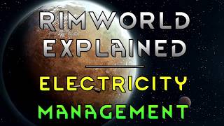 Rimworld Explained  Electricity management [upl. by Nenerb]