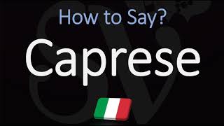 How to Pronounce Caprese CORRECTLY Meaning amp Pronunciation 4K [upl. by Halden195]