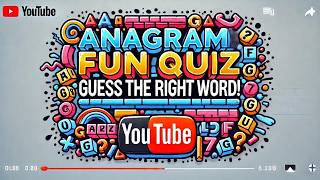 Anagram Fun Quiz Guess the Right Word [upl. by Bobbe]