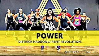 quotPowerquot  Dietrick Haddon  Dance Fitness  REFIT® Revolution [upl. by Wobniar]