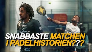 Hamis chans  Snabbaste matchen i Padelhistorien [upl. by Leroj57]