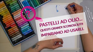 Pittura pastelli ad olio tutorial completo  come si usano [upl. by Kowatch580]