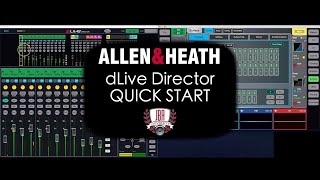 Allen amp Heath dLive Director Quick Start Guide [upl. by Einnaoj]