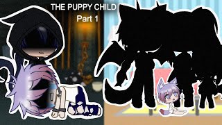 The Puppy ChildBaby Way OutTreated like a babyGacha ClubPart 1 [upl. by Dyoll]