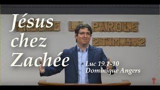 Dominique Angers  Jésus chez Zachée  Luc 19110 [upl. by Tonia]