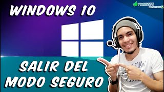 TUTORIAL Cómo salir del MODO SEGURO en Windows 10 Pro Home Single ¡fácil y rápido Sin programas [upl. by Franky]