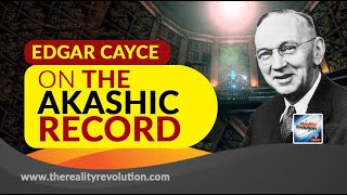 Edgar Cayce On The Akashic Record [upl. by Goren]