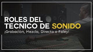 QUÉ HACE UN TÉCNICO DE SONIDO  TÉCNICO DE SONIDO COMO TRABAJO [upl. by Yramesor]