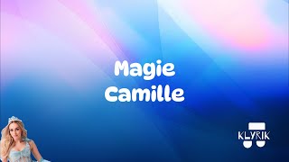 Magie  Camille Lyrics [upl. by Hoffert]