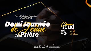 DEMIJOURNÉE DE JEÛNE ET DE PRIÈRE  JEUDI 13 FEVRIER 2025 [upl. by Daisy]