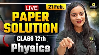 CBSE Class 12 Physics Paper Solution 2025  12th Physics 21 Feb Paper Answer Key  Harshita Maam [upl. by Aurelea]