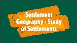 Settlement Geography  Study of Settlements [upl. by Barthelemy]