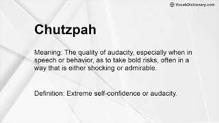 Chutzpah Meaning [upl. by Abih]