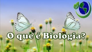 O QUE É BIOLOGIA 🔬 [upl. by Aurthur]