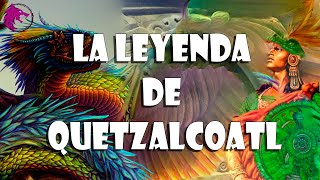 La leyenda de Quetzalcoatl Mitologia Tolteca [upl. by Bradeord]