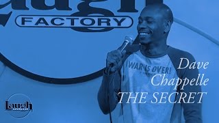 Dave Chappelle  The Secret  StandUp Comedy [upl. by Benson]