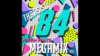 THATS SO 84 MEGAMIX  VOL 1 [upl. by Delanty781]