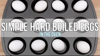 Simple Hard Boiled Eggs In The Oven [upl. by Treborsemaj]