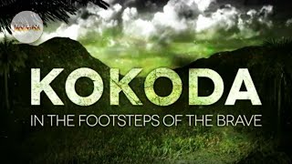 Kokoda In the Footsteps of the Brave  2013 [upl. by Giza150]