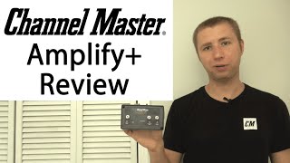 Channel Master Amplify Adjustable Preamplifier Review CM7778HD [upl. by Silden]