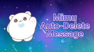 Mimu AutoDelete Message  Discord Tutorial [upl. by Suu]