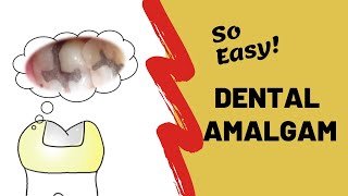 Dental Amalgam  Incredibly Easy [upl. by Yaakov747]