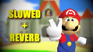 Super Mario 64 Soundtrack Slowed  Reverb [upl. by Notyalk]