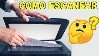 COMO ESCANEAR DOCUMENTOS [upl. by Wester]