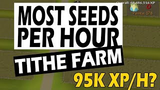 OSRS Tithe Farm Planting Method Comparison  95K XP PER HOUR [upl. by Aluk]