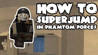 HOW TO SUPERJUMP IN PHANTOM FORCES movement guide [upl. by Yanal]