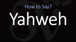 How to Pronounce Yahweh CORRECTLY [upl. by Feld]