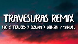 Casper Magico x Nio Garcia x Ozuna x Myke Towers x Wisin amp Yandel  Travesuras REMIX LetraLyrics [upl. by Poulter672]