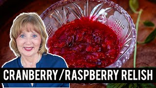 Cranberry Raspberry Relish Thanksgiving Recipe [upl. by Ahsatan353]