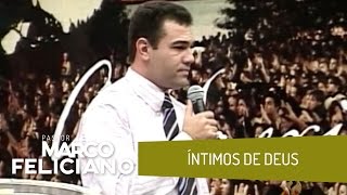 ÍNTIMOS DE DEUS PASTOR MARCO FELICIANO [upl. by Tugman613]