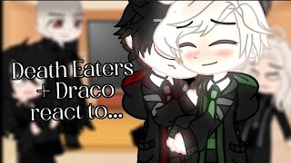 Death Eaters  Draco react to  HP  DRARRY [upl. by Adin723]