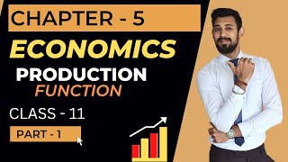 Production Function  Class 11  Micro economics  Chapter 5 [upl. by Villiers343]