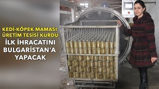 2 Ay Önce Kedi Köpek Maması Üretim Tesisi Kurdu 5 Ülkeden Teklif Aldı [upl. by Magdalene593]