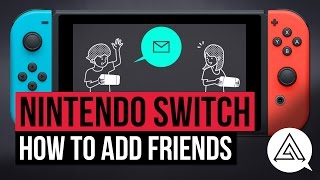 Nintendo Switch  How to Add and Send Friend Requests [upl. by Okechuku721]