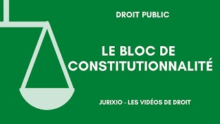 Le bloc de constitutionnalité [upl. by Hagile6]