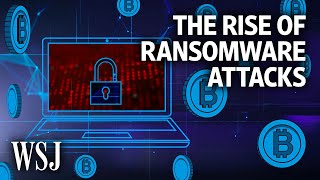 Why Ransomware Attacks Are on the Rise and How the US Can Fight Them  WSJ [upl. by Jaco621]