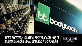 Iguatemi Views Nova Bodytech tem aparelhos de última geração e maquiadores à disposição [upl. by Dymphia]