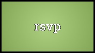 Rsvp Meaning [upl. by Eelhsa486]