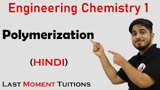 Polymerization  Engineering Chemistry 1 in Hindi [upl. by Helve600]