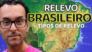 RELEVO BRASILEIRO  TIPOS DE RELEVO  NOTA 10 [upl. by Ibib]